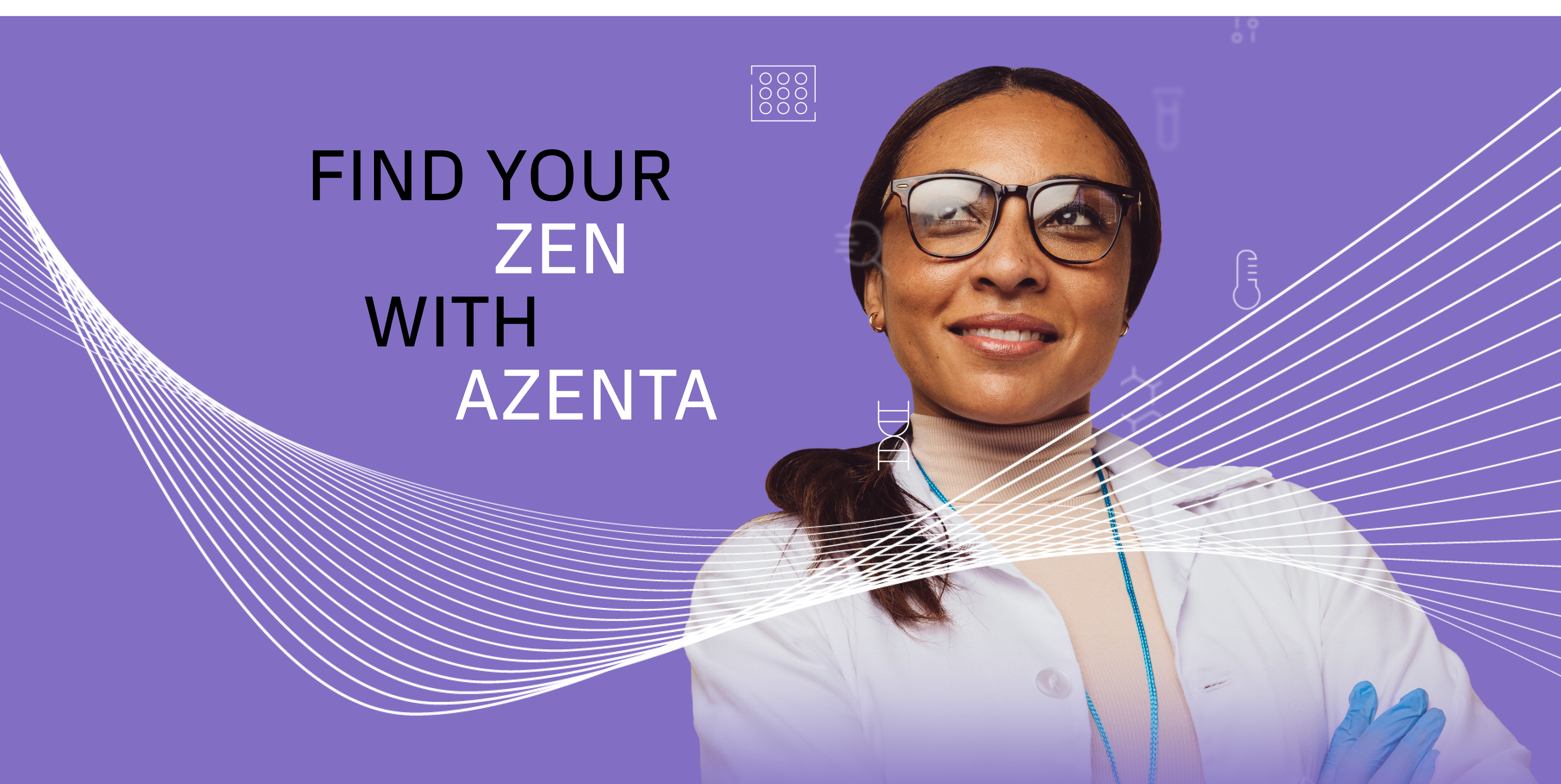 A scientist in front of a dynamic purple background. Text: Find your zen with Azenta