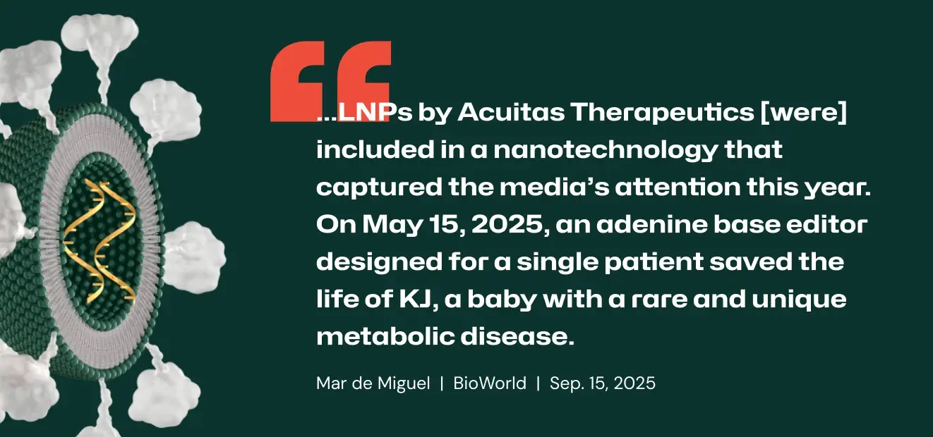A graphic with a quote about LNPs by Acuitas Therapeutics and an adenine base editor saving a baby's life, next to an illustration of a cell with DNA.